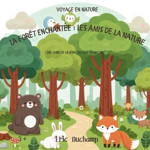 La Forêt Enchantée : Les Amis de la Nature