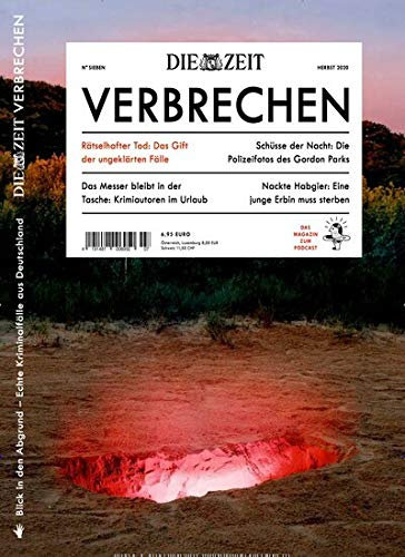 ZEIT Verbrechen 7/2020 Rätselhafter Tod: Das Gift der ungeklärten Fälle
