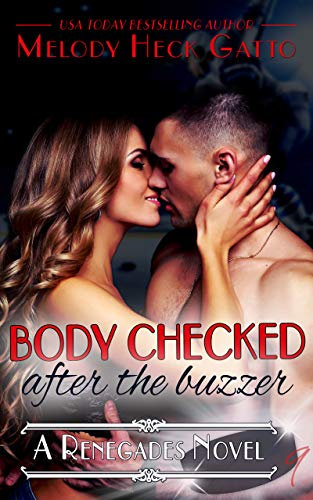 Body Checked: After the Buzzer (The Renegades Series Book 9) (English Edition)