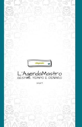 Agenda Mastro Smart: Pianifica Budget e Risparmi, Gestione Debiti, Investimenti, Assicurazioni, Tracker Spese Settimanali, Checklist Mensili, Guida e ... e Familiare. (L' Agenda Made in Italy)