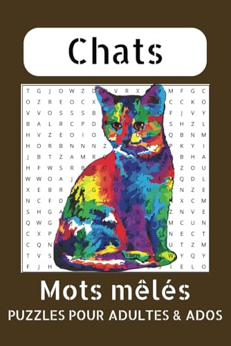 Livre de mots croisés sur le thème les chats: Mots mêlés sur les chats, leur comportement, leurs races et bien plus encore | 6x9 pouces, 110 pages | ... les jours fériés et les temps libres.