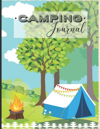 Camping Journal: Family RV Travel Logbook who enjoy camping together. Record your beautiful moment with this Diary