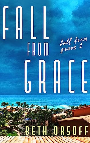 Fall From Grace: A fast-paced domestic thriller (Book 1) (English Edition)