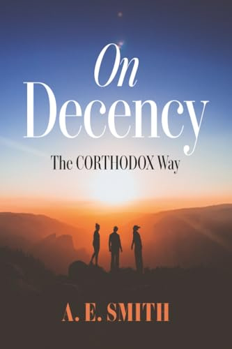 On Decency: The CORTHODOX Way