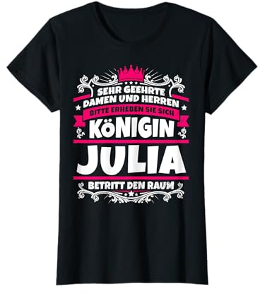 Julia Name Lustiges Königin Shirt Vorname Geschenk-Idee T-Shirt