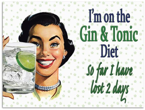 I'm On The Gin & Tonic Diet funny small steel sign 200mm x 150mm (og)