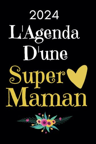 Agenda Maman 2024: Joli Planificateur semainier , Cadeau original femme