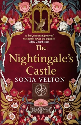 The Nightingale's Castle: the gripping story of Erzsébet Báthory, the infamous sixteenth-century “Blood Countess” (English Edition)