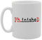 Coralgraph Inc MG875 Phinished PHD Novelty Gift Printed Tea Coffee Ceramic Mug