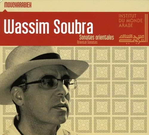 Wassim Soubra.Oriental Sonatas