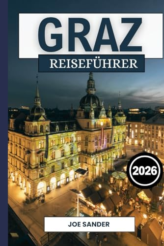 Graz Reiseführer 2026