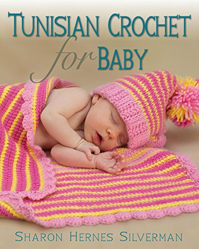 Tunisian Crochet for Baby (English Edition)