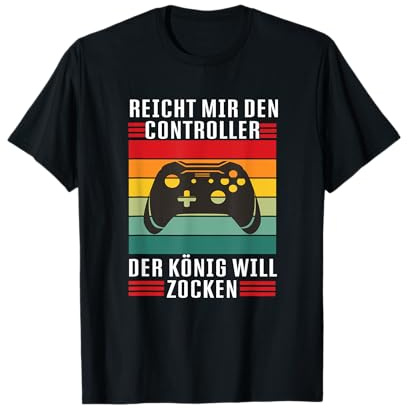 Reichet mir den Controller König Zocken I Konsole Gamer T-Shirt