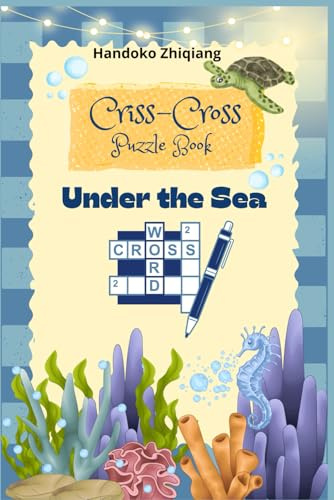 Criss-Cross Puzzle Book: Under the Sea Edition