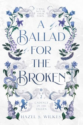 A Ballad for the Broken (Cadence of the Fallen, Band 2)