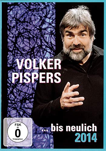Volker Pispers ... bis neulich 2014