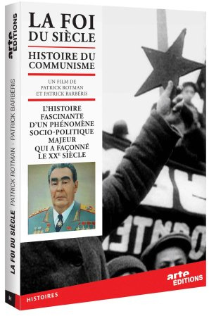 La Foi du siècle : L'histoire du communisme [FR Import]