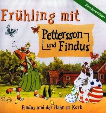 Frühling mit Petterson und Findus Findus und der Hahn im Korb