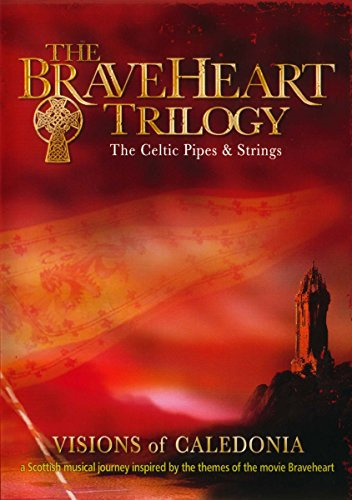 The Braveheart Trilogy