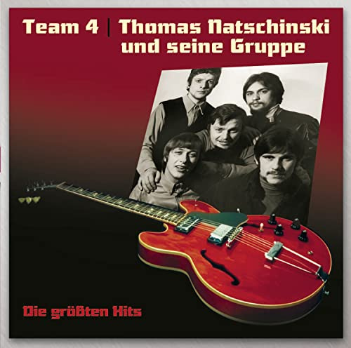 Team 4 und Thomas Natschinski Gruppe-die Gr.Hits