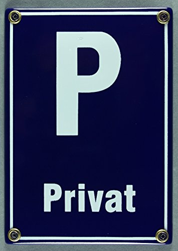 Emaille Schild Parkplatz Privat Privatparkplatz Parkplatzschild 17x12 cm wetterfest und lichtecht