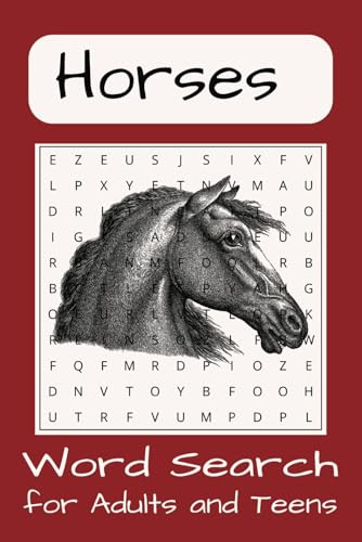 Horse Word Search Puzzle Book: Word searches with Easy-to-Read Print about horses, horseback riding, horse racing and more | 6 x 9 inches, 110 pages | ... Gift for vacations, holidays, and free times.