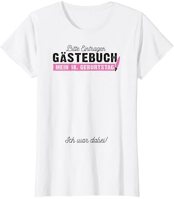 18. Geburtstag 18 Jahre Party Gästebuch Teenager Geschenk T-Shirt