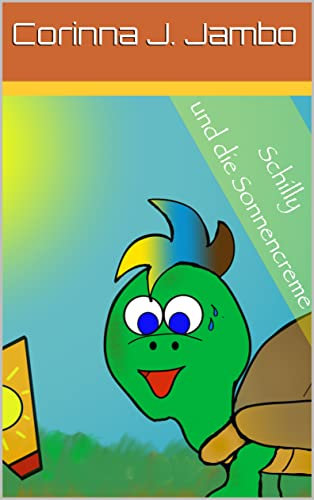 Schilly und die Sonnencreme