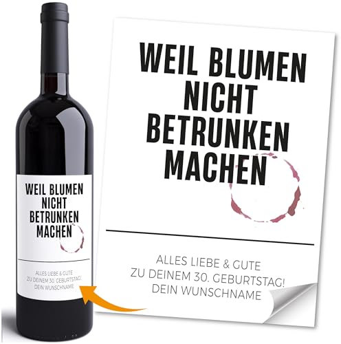 Moonworks® Weinetiketten personalisiert mit Wunschtext Weil Blumen nicht betrunken machen Flaschenetiketten selbstklebend Weiss unisize