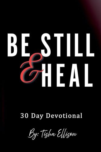 Be Still & Heal 30 Day Devotional