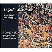 Le jardin de melodies (Französische Tanzmusik des 16. Jahrhunderts)