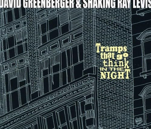 Tramps That Go Think in the Night