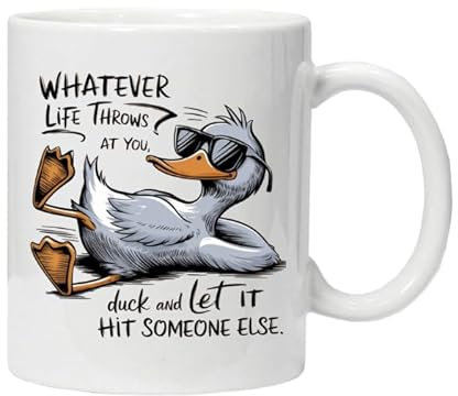 Funny Novelty Mug - Chilled Out Duck with Quote 'Whatever Life Throws at You Duck' - Reusable - Drinkware Ceramic Washable Comes Boxed Ready for Gifting