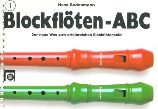 Musikverlag Edition Melodie GmbH BLOCKFLOETEN ABC 1 - arrangiert für Sopranblockflöte [Noten/Sheetmusic] Komponist: BODENMANN HANS