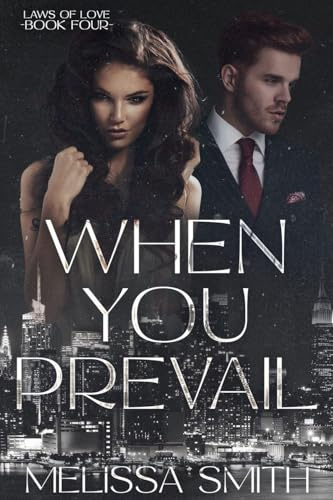 When You Prevail (Laws of Love, Band 4)