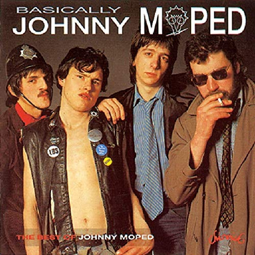 Basically Johnny Moped : The Best Of
