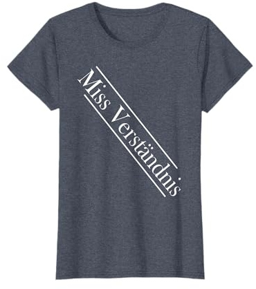 Miss Verständnis I Lustiges Kostüm I Miss Wahlen T-Shirt