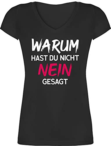 T-Shirt Damen V Ausschnitt - Schlager Party Outfit - Warum für hast du Nicht Nein gesagt - M - Schwarz - schlagerparty Tshirt schlageroutfits schlagernacht Shirt Frauen schlagerfans Shirts