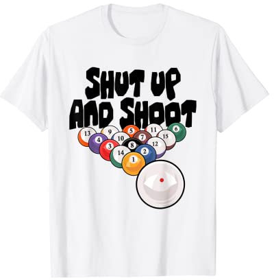 Snookerqueue mit 8 Bällen für Billards, Shut Up And Shoot Billards, Billards, Snookerqueue T-Shirt