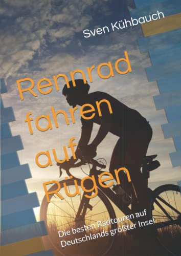 Rennrad fahren auf Rügen: Die besten Radtouren auf Deutschlands größter Insel