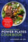 The Beginners Newest Power Plates Cookbook: Healing Anti-Inflammatory Fat-Free Recipes to Live Healthy