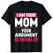 Mutter Geschenk Ich bin deine Mutter T-Shirt
