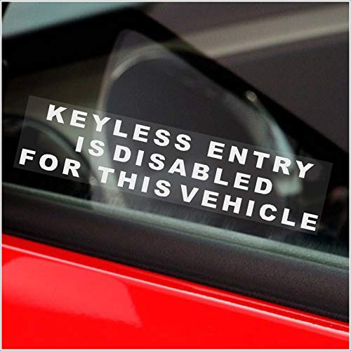 Platinum Place 5 x Keyless Entry is Disabled for this Vehicle Security Stickers-Warning-White onto Clear-Internal Window,Car,Van,Truck