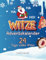 Witze Adventskalender: Lachen bis zum Weihnachtsfest – 24 Tage voller Weihnachtswitze – Das Geschenk für Kinder ab 8 Jahren