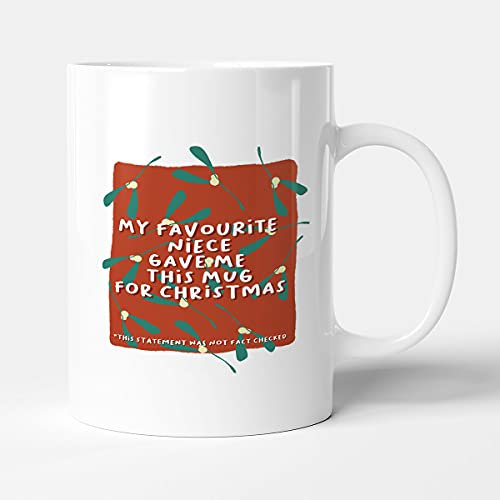 Victorian Printing Co - My Favourite Niece Gave Me This Mug for Christmas - Mistletoe Christmas Mug, Ceramic, 11fl.oz.