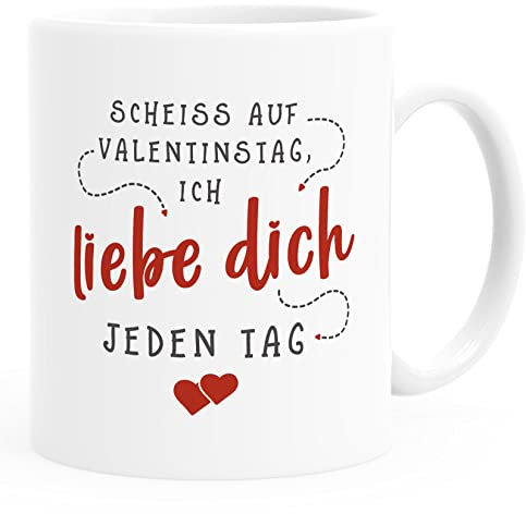SpecialMe® Kaffee-Tasse Scheiss auf Valentinstag ich liebe dich jeden Tag Geschenk Freund Freundin Liebeserklärung weiß Keramik-Tasse