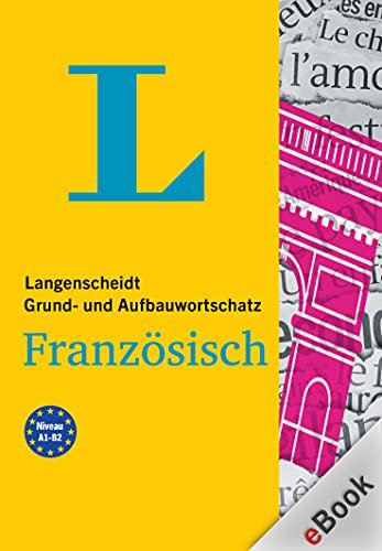 Langenscheidt Grund- und Aufbauwortschatz Französisch: Mit Audio-Download