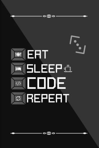 Game Coder Notebook: For Video Game Design and Game Development | Eat - Sleep - Code - Repeat