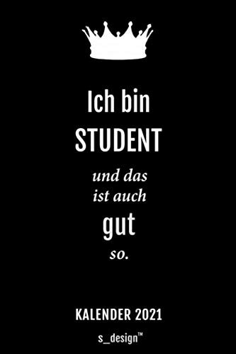 Kalender 2021 für Studenten: Wochenplaner / Tagebuch / Journal für das ganze Jahr: Platz für Notizen, Planung / Planungen / Planer, Erinnerungen und Sprüche