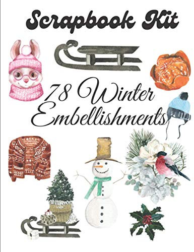 Scrapbook Kit - 78 Winter Embellishments: Ephera Elements for Decoupage, Notebooks, Journaling or Scrapbooks. Watercolor Winter Elements (Things to cut out and collage)